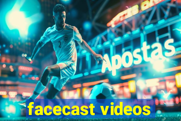 facecast videos